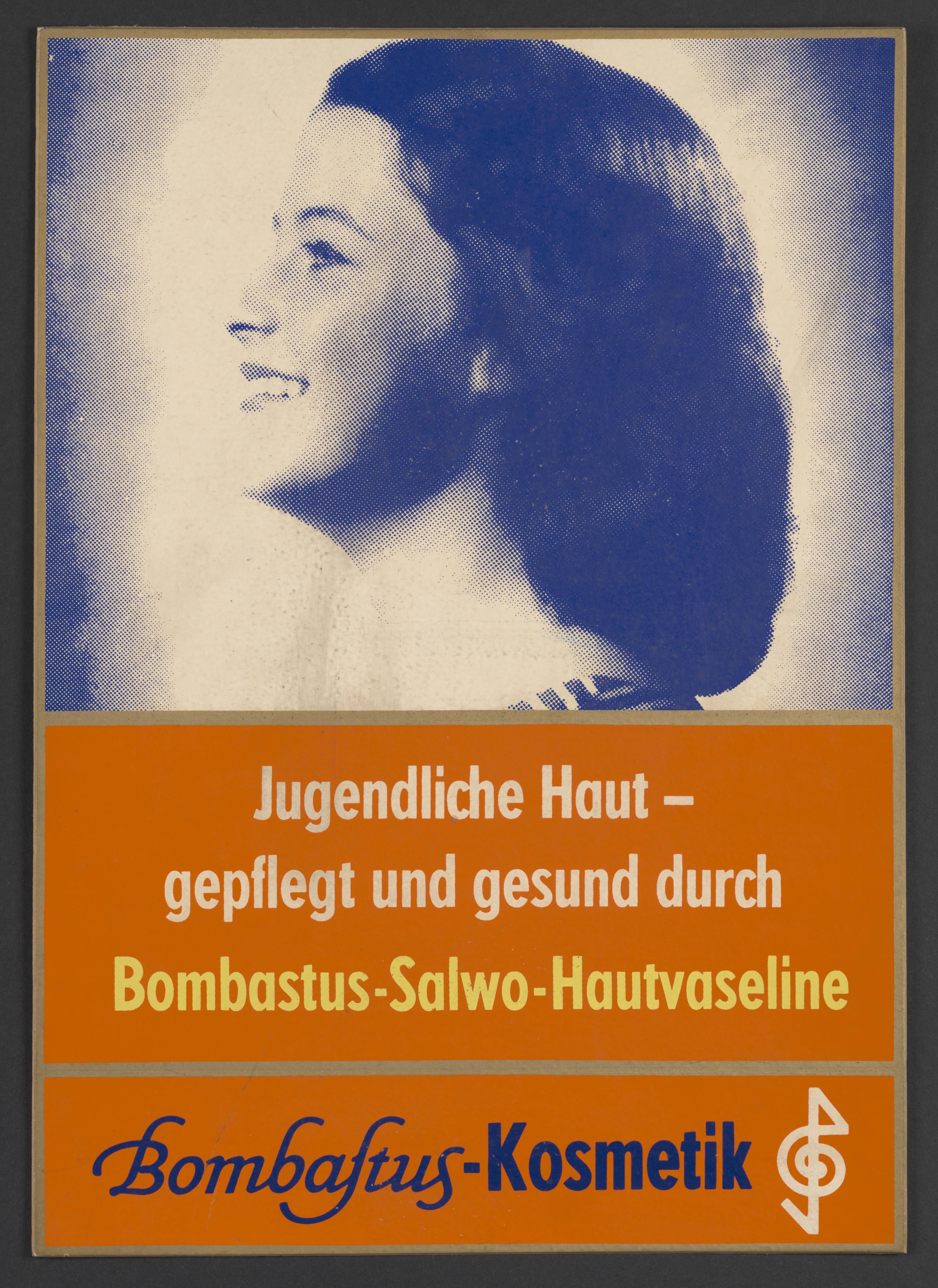 Plakat "Jugentliche Haut – gepflegt und gesund durch Bombastus-Salwo-Hautvaseline" (Stadtmuseum / Kleine Galerie Döbeln CC BY-NC-SA)