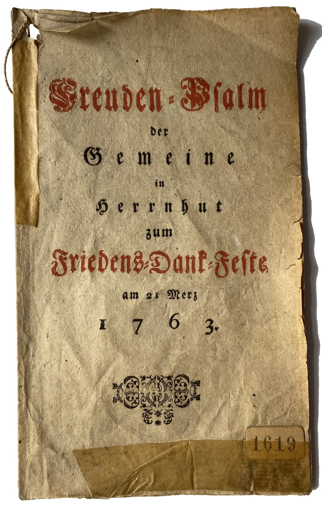 Freudenpsalm der Gemein in Herrnhut zum Friedens-Dank-Feste am 21. Merz 1763 (Heimatmuseum der Stadt Herrnhut CC BY-NC-SA)
