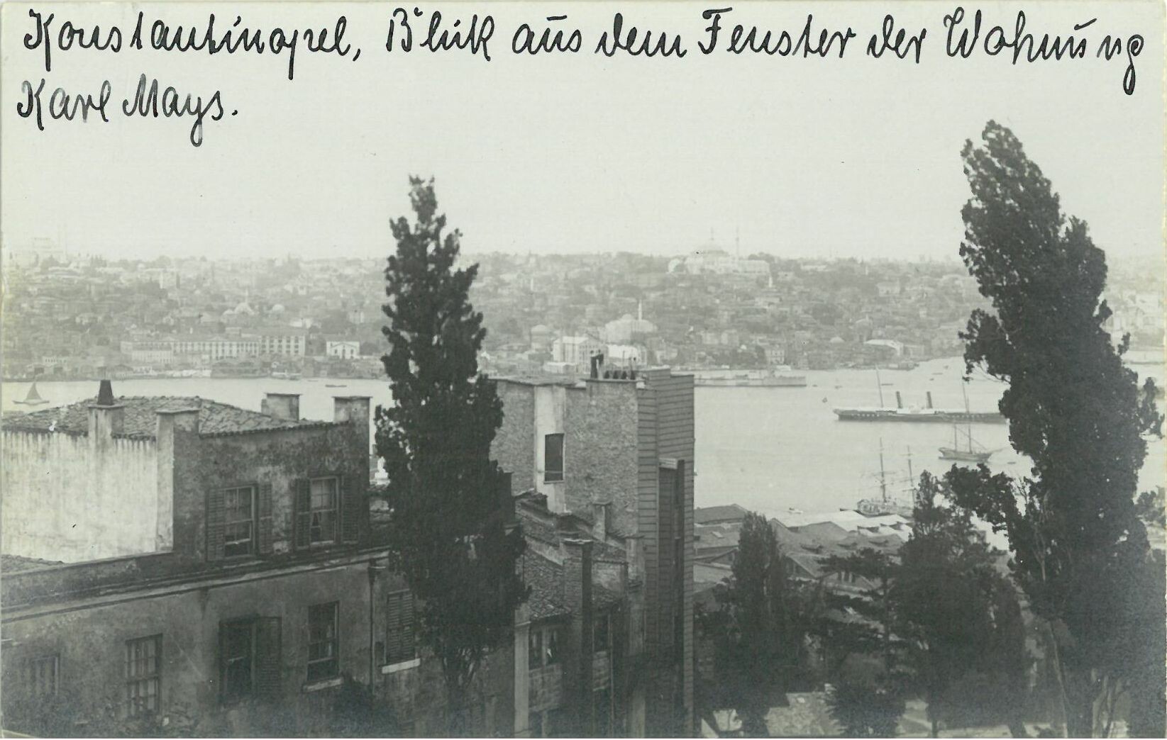 Karl May Karte, Konstantinopel, Blick aus dem Fenster der Wohnung Karl Mays (Karl-May-Museum gGmbH RR-R)