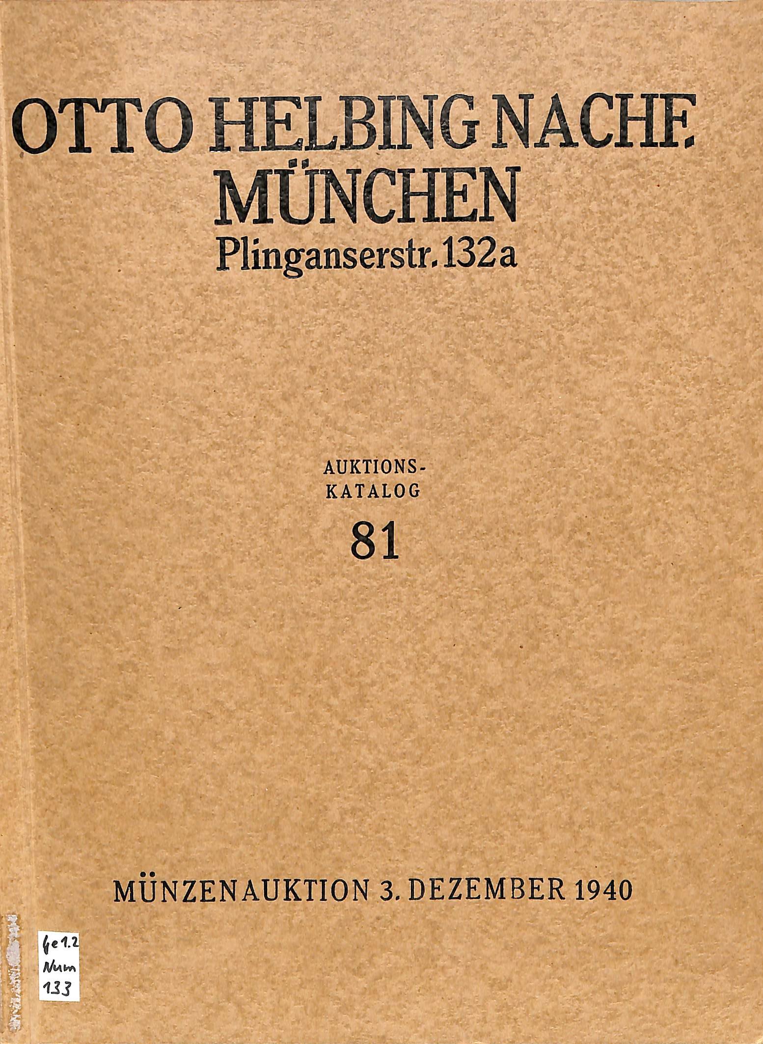 Otto Helbing Nachf., Auktionskatalog 81, Münzauktion 3. Dezember 1940 (Heimatwelten Zwönitz CC BY-NC-SA)