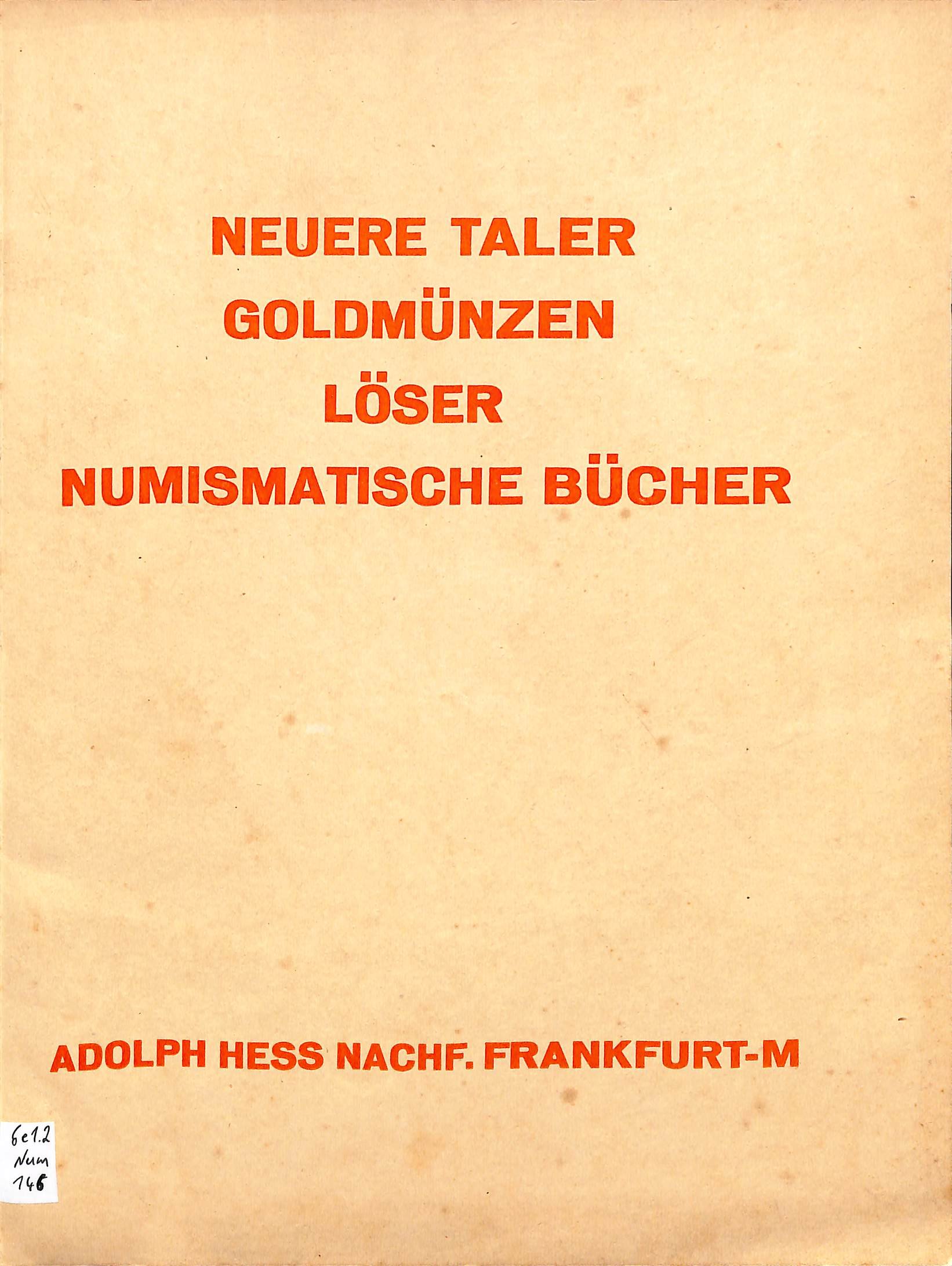 Adolph Hess Nachfolger, Auktionskatalog, Versteigerung am Dienstag, 26. Juli 1928 (HEIMATWELTEN Zwönitz - Raritätensammlung Bruno Gebhardt CC BY-NC-SA)