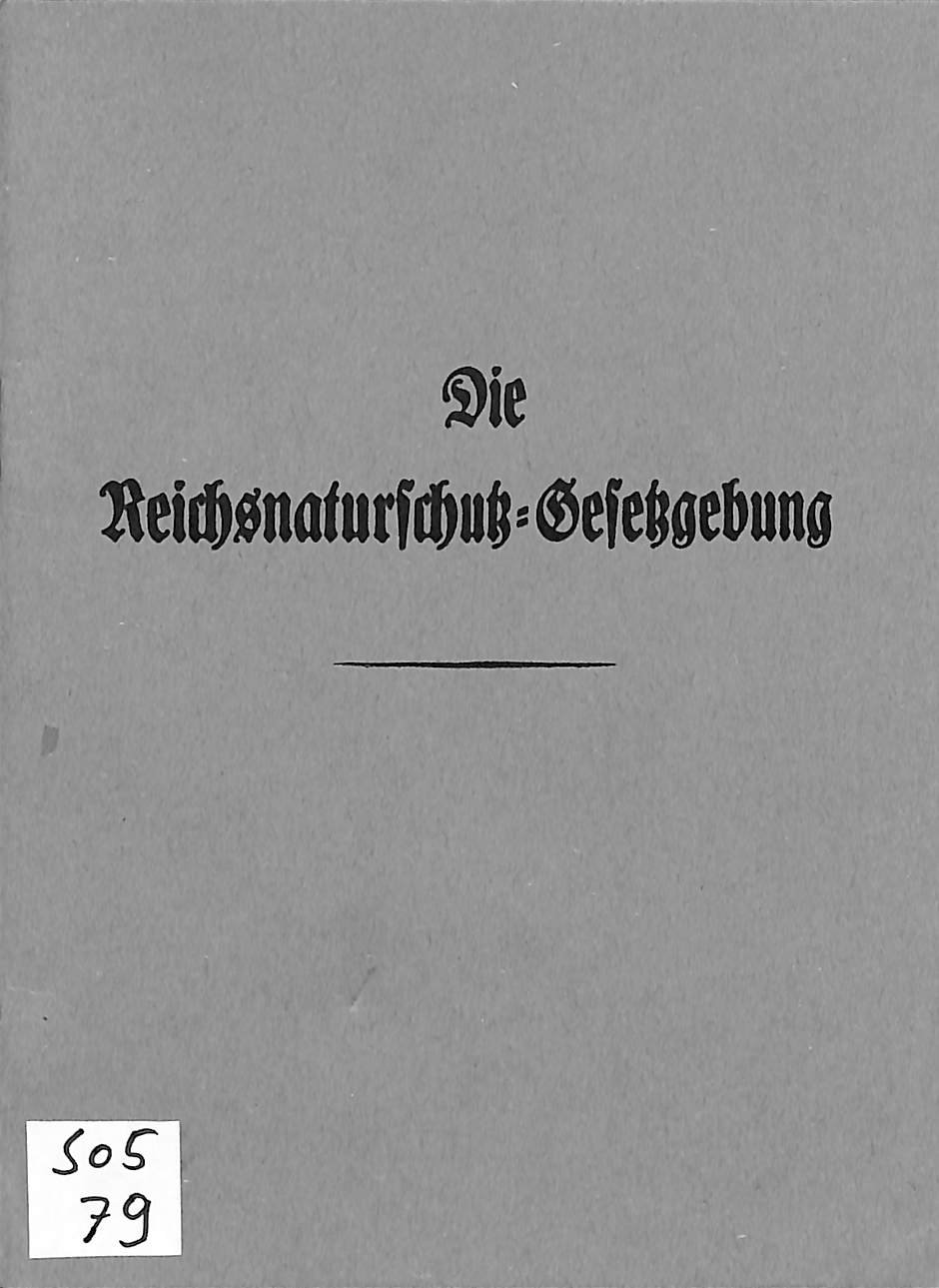 Die Reichsnaturschutz-Gesetzgebung (HEIMATWELTEN Zwönitz - Raritätensammlung Bruno Gebhardt CC BY-NC-SA)