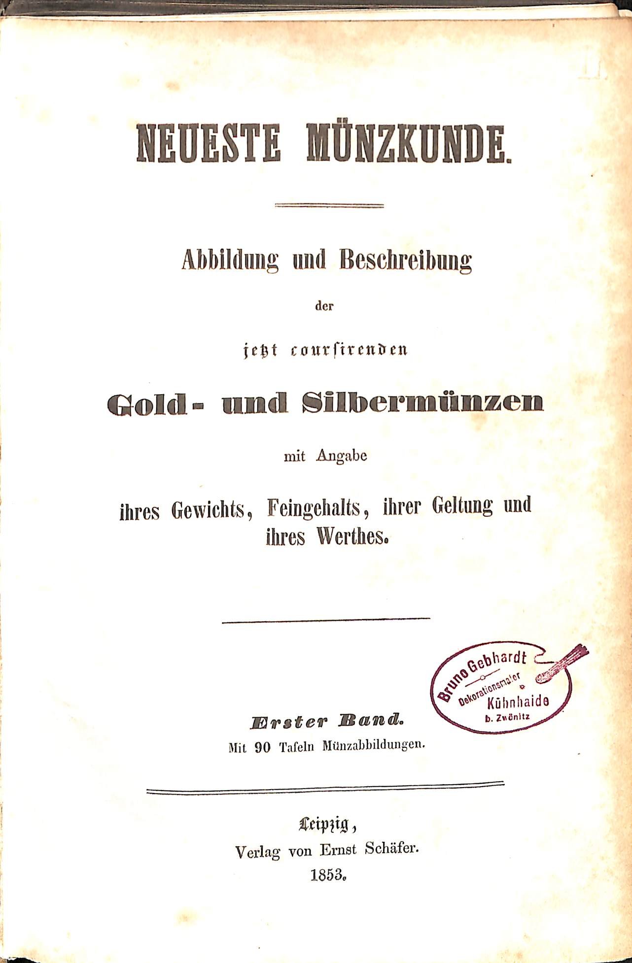 Neueste Münzkunde - Abbildung und Beschreibung der jetzt coursierenden Gold- und Silbermünzen (Heimatwelten Zwönitz CC BY-NC-SA)