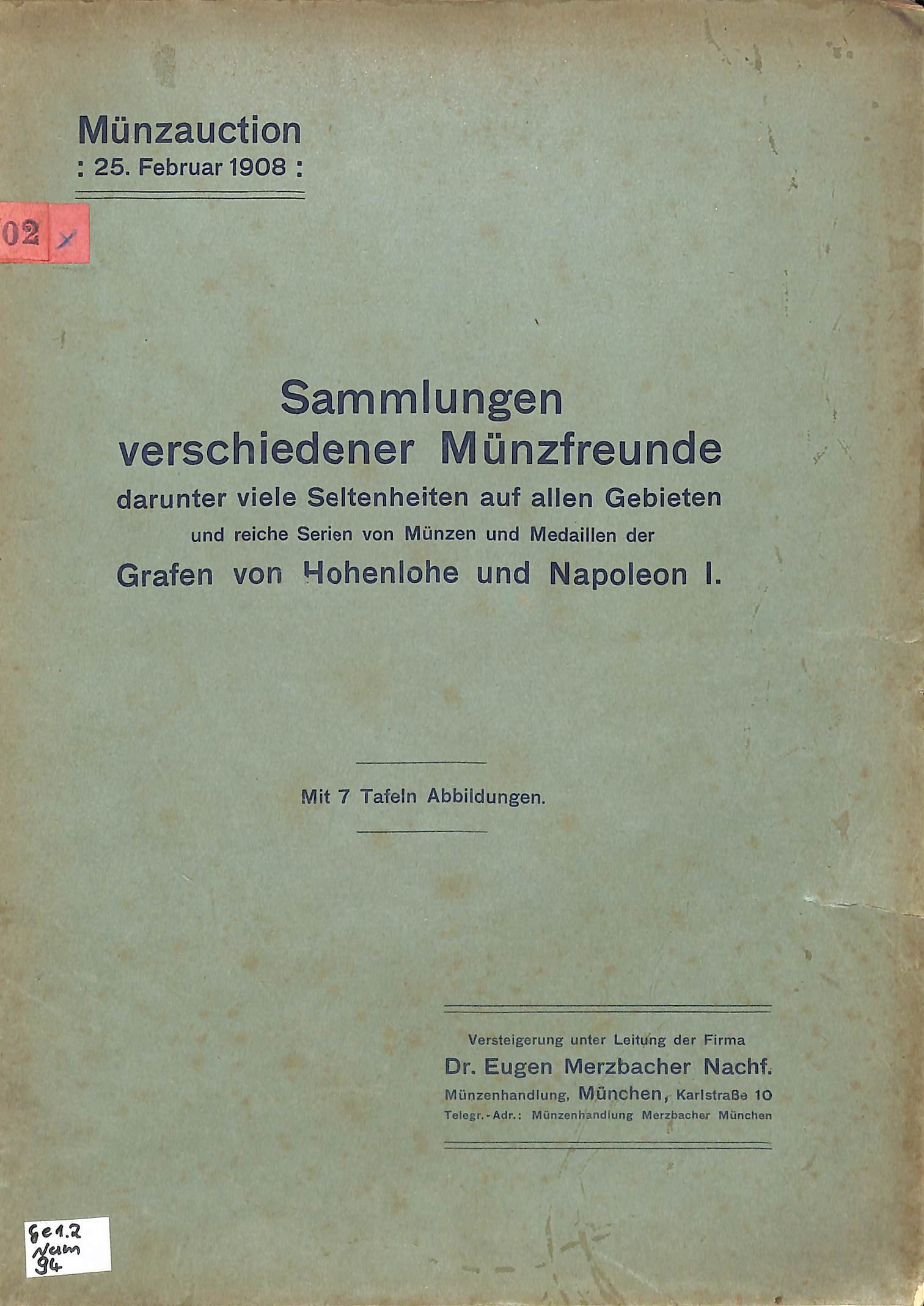 Dr. Eugen Merzbacher Nachf Münzhandlung, Münzauction 25. Feburar 1908 (HEIMATWELTEN Zwönitz - Raritätensammlung Bruno Gebhardt CC BY-NC-SA)