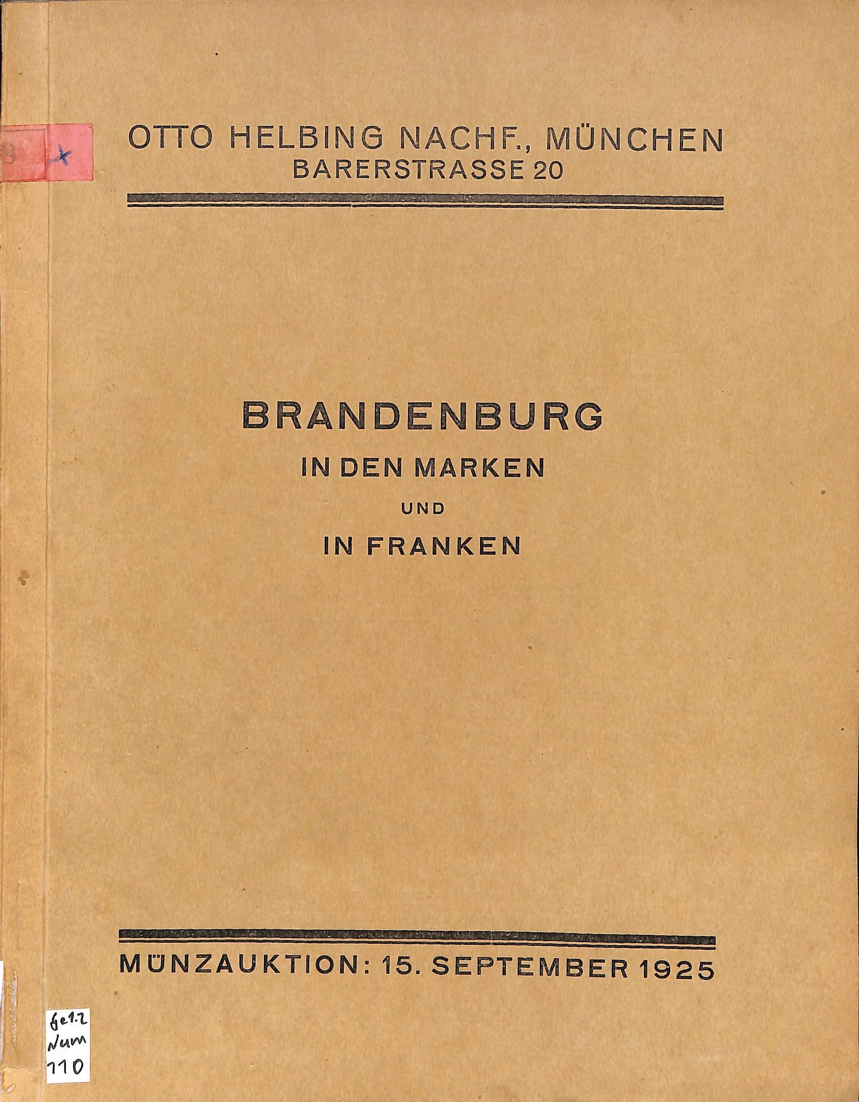Otto Helbing Nachflg., Auktionskatalog Brandenburg in den Marken und Franken 1925 (ohne Tafelanhang) (Heimatwelten Zwönitz CC BY-NC-SA)