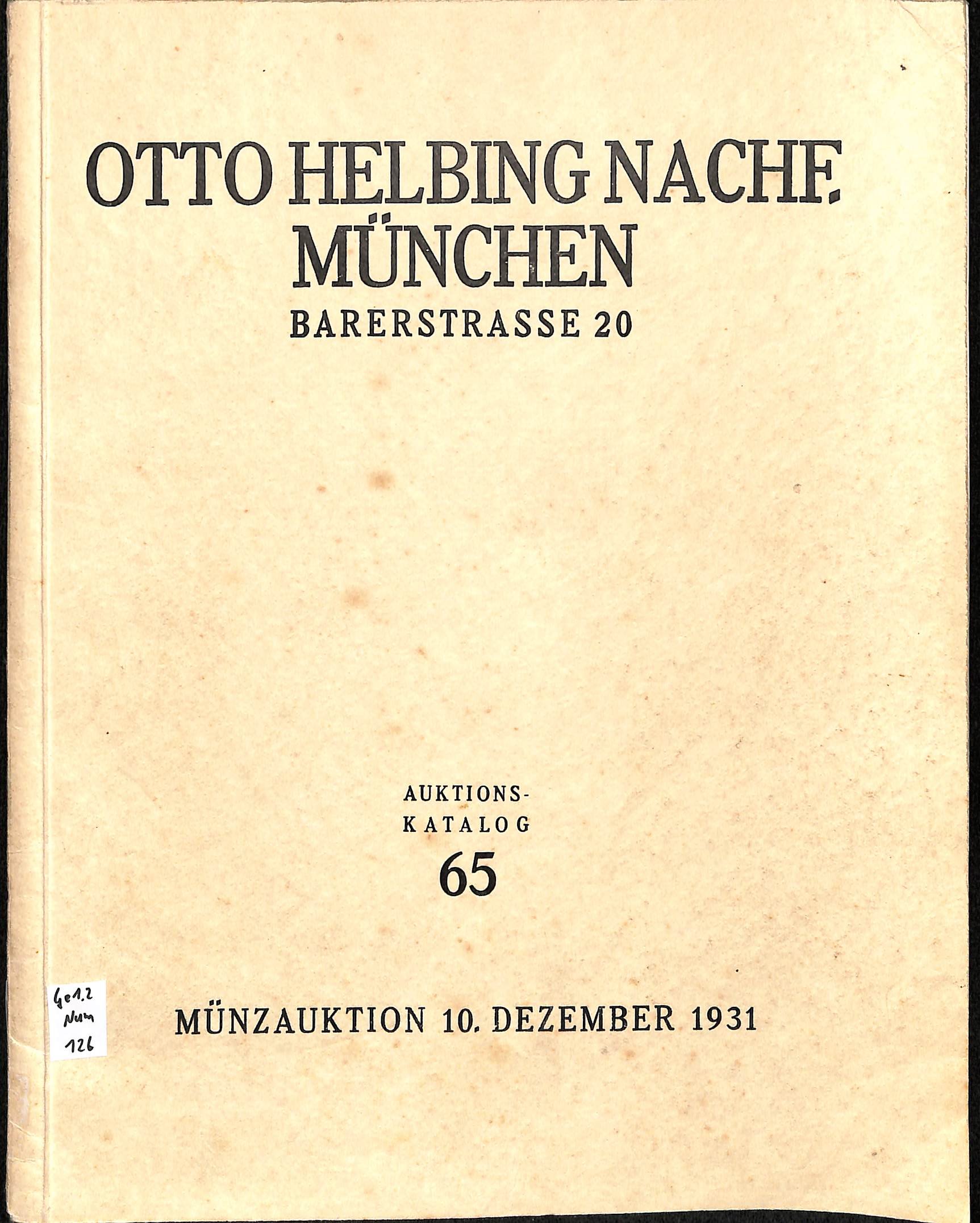 Otto Helbing Nachf., Auktionskatalog 65, Münzauktion 10. Dezember 1931 (Heimatwelten Zwönitz CC BY-NC-SA)