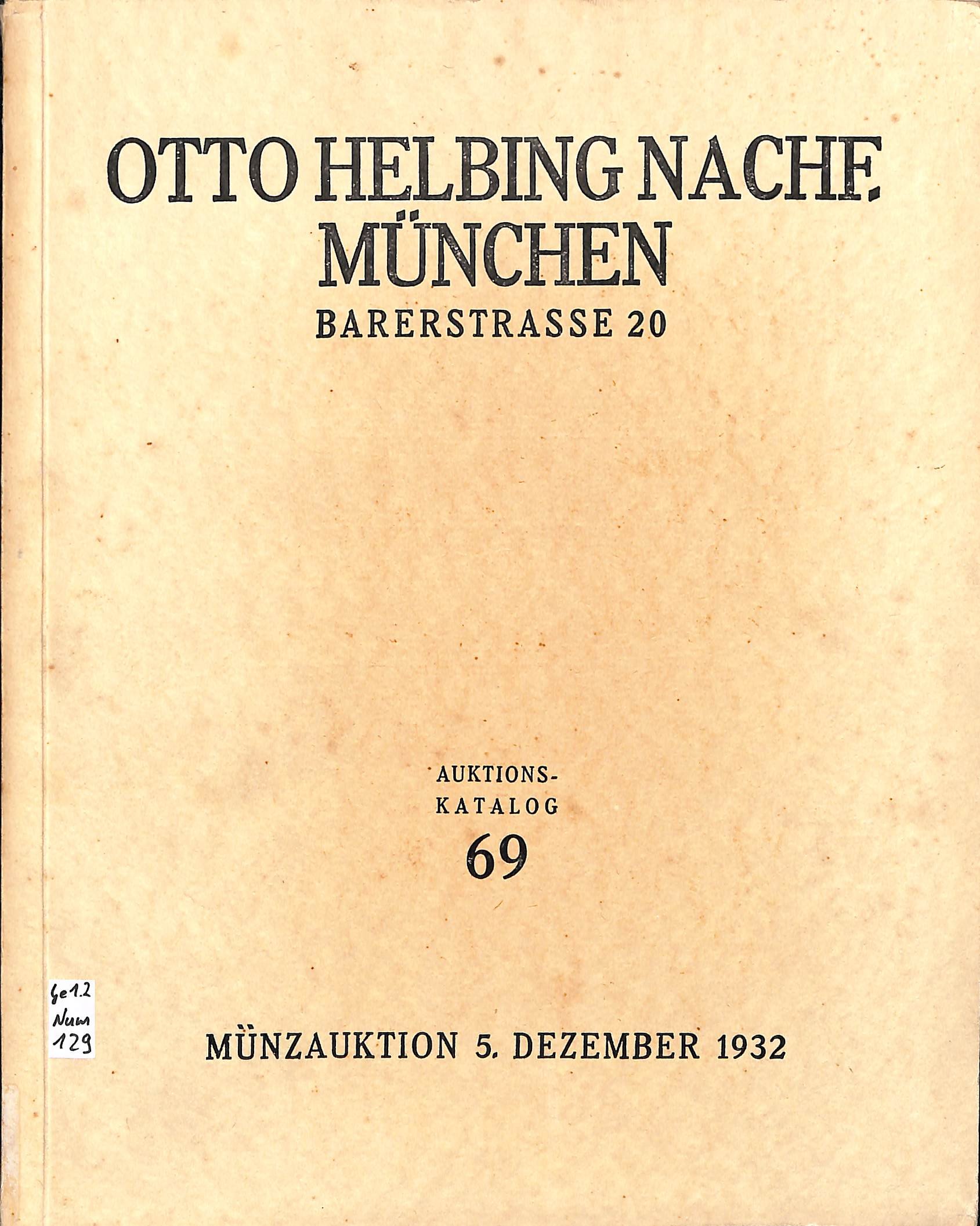 Otto Helbing Nachf., Auktionskatalog 69, Münzauktion 05. Dezember 1932 (Heimatwelten Zwönitz CC BY-NC-SA)