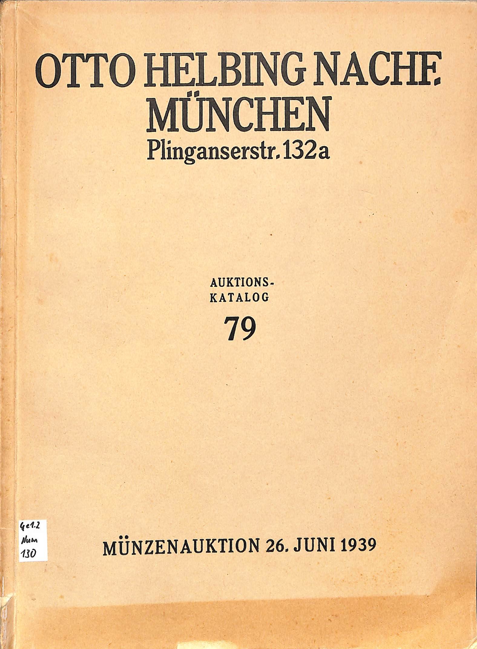 Otto Helbing Nachf., Auktionskatalog 79, Münzauktion 26.7.1939 (Heimatwelten Zwönitz CC BY-NC-SA)