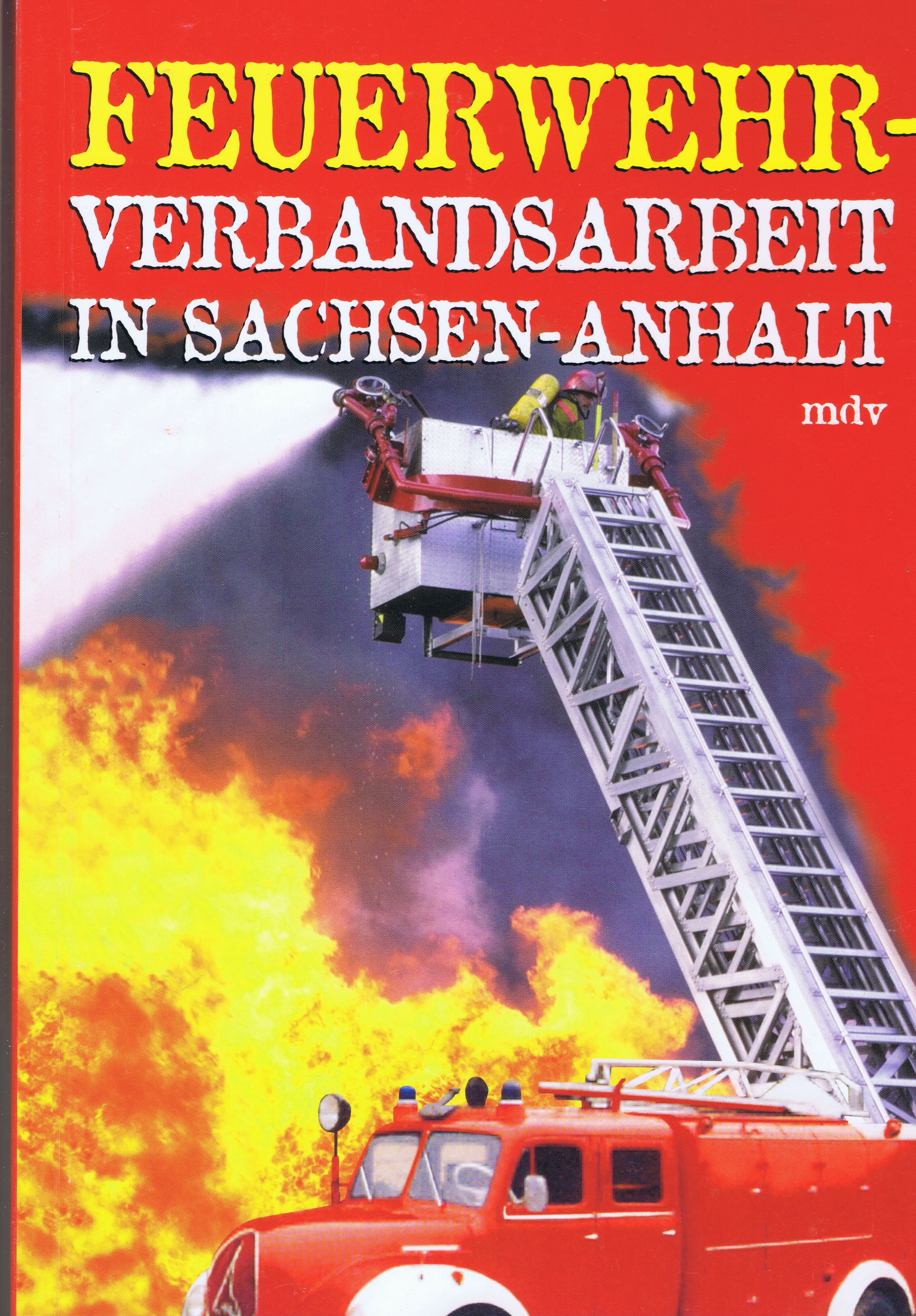 Chronik LFV Sachsen-Anhalt (Feuerwehrmuseum Grethen CC BY-NC-SA)