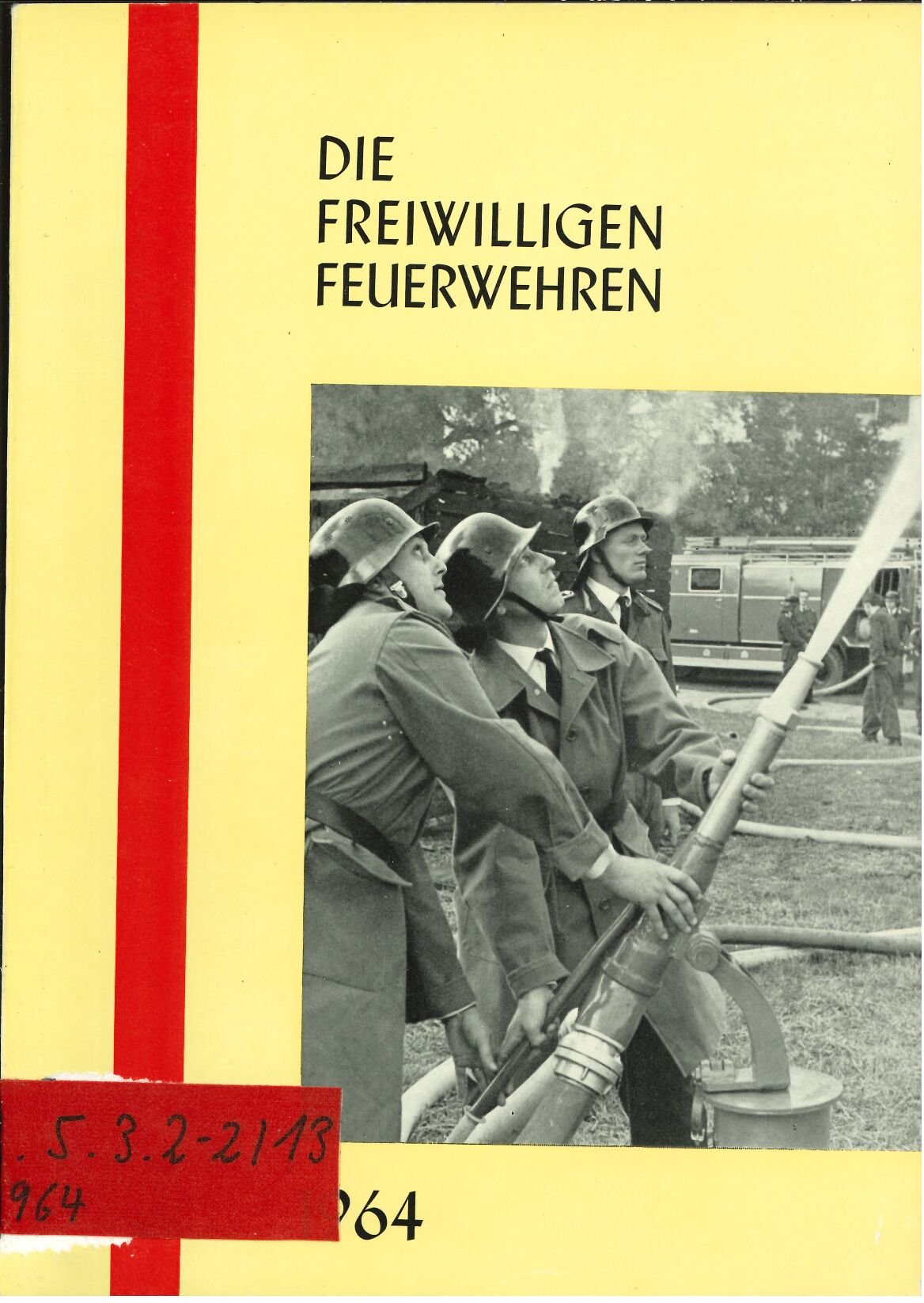 Die Freiwilligen Feuerwehren 1964 (Feuerwehrmuseum Grethen CC BY-NC-SA)