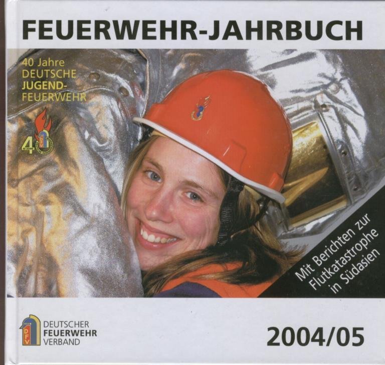 Feuerwehr-Jahrbuch 2004/05 (Feuerwehrmuseum Grethen CC BY-NC-SA)
