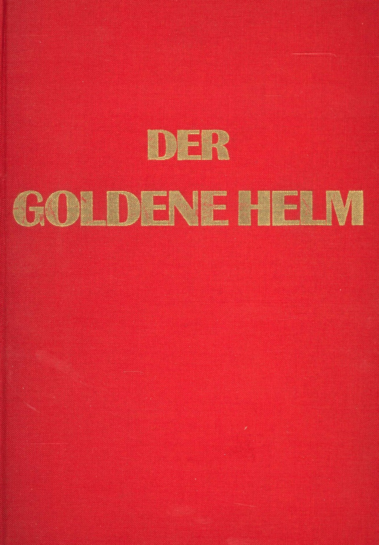 Der Goldene Helm (Feuerwehrmuseum Grethen CC BY-NC-SA)