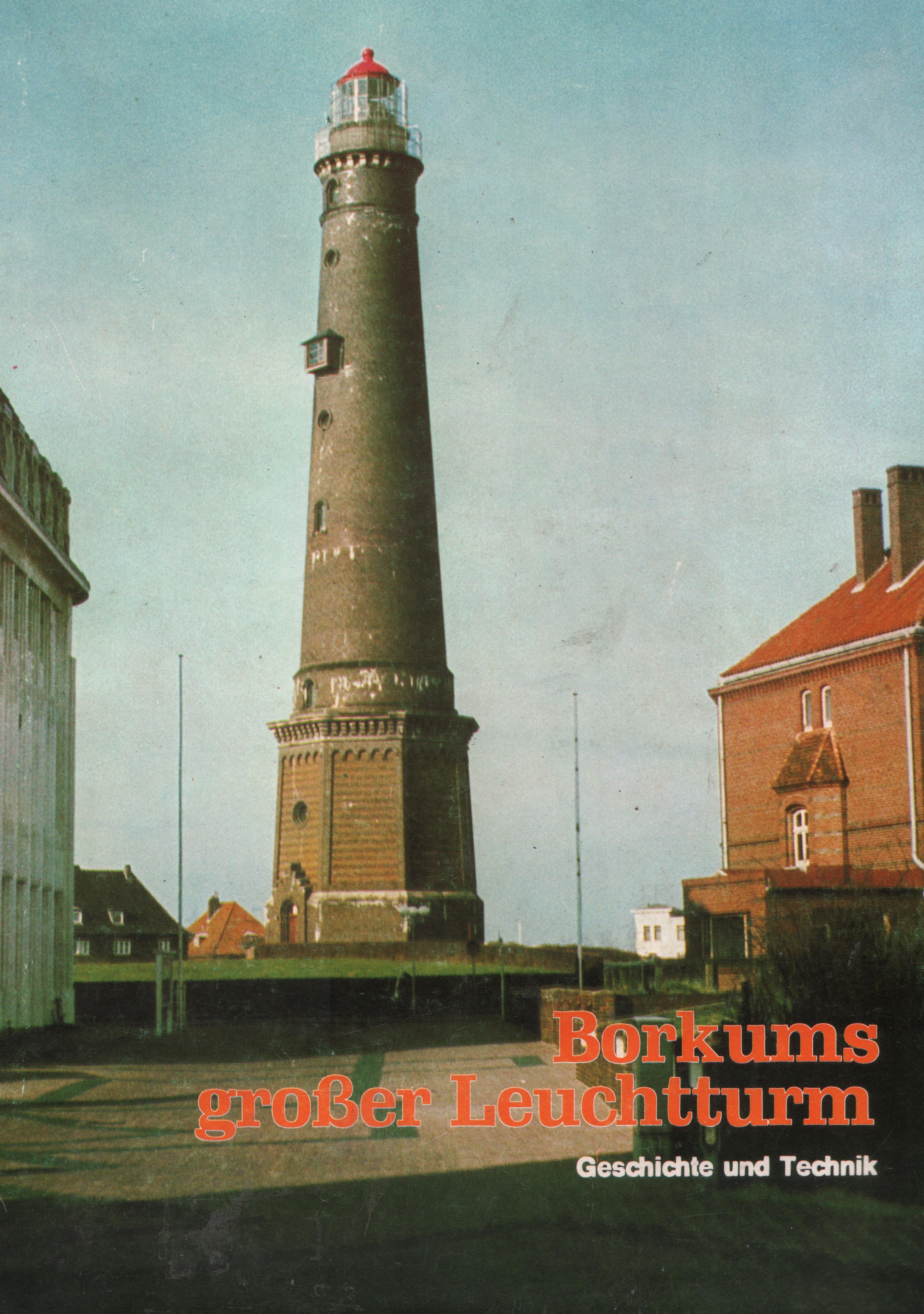 Borkums großer Leuchtturm (Feuerwehrmuseum Grethen CC BY-NC-SA)