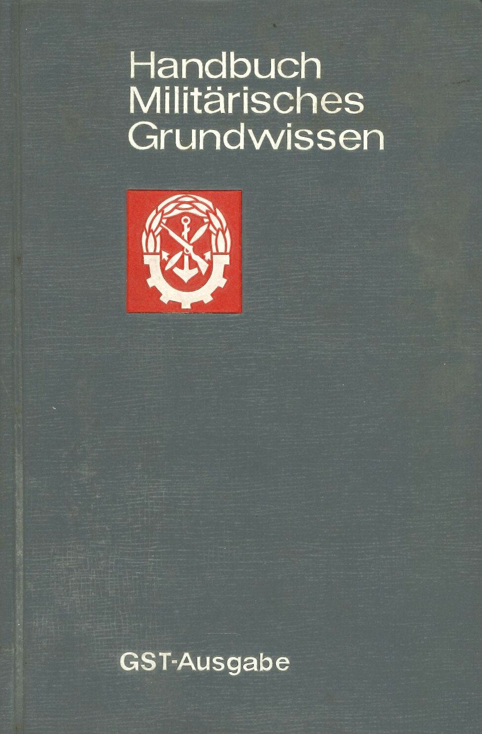 Handbuch Militärisches Grundwissen (Feuerwehrmuseum Grethen CC BY-NC-SA)