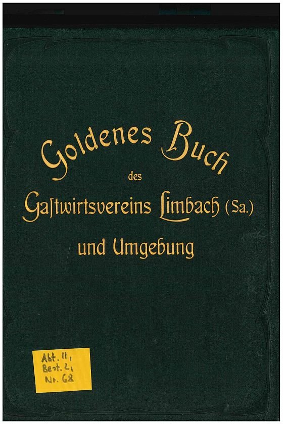 Goldenes Buch des Gastwirtsvereins Limbach und Umgebung (Museen der Stadt Limbach-Oberfrohna Esche-Museum CC BY-NC-SA)