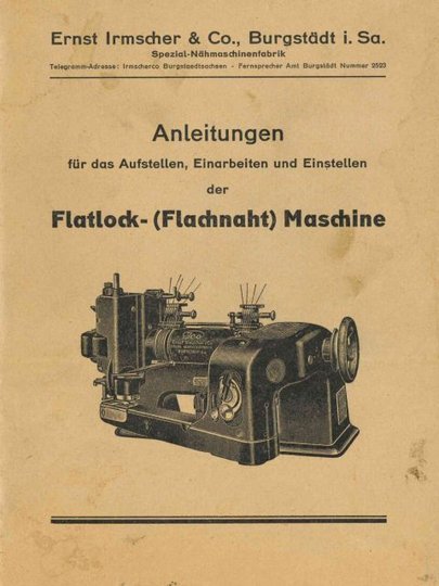 Bedienungsanleitung der Fa. Irmscher & Co., Spezialnähmaschinenfabrik Burgstädt für Flatlockmaschine (Museen der Stadt Limbach-Oberfrohna Esche-Museum CC BY-NC-SA)