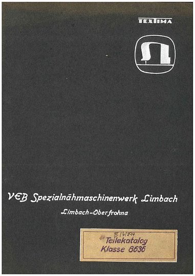 Teilekatalog Vervielfältigungsmaschine Klasse 8636 = Druckschrift Nr. 159. Einschätzung der Entwicklungsfähigkeit der Fliessfertigung von Stickautomaten im (Museen der Stadt Limbach-Oberfrohna Esche-Museum CC BY-NC-SA)