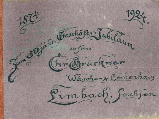 Fotoalbum Wäsche & Leinenhaus Chr. Brückner Limbach/Sa., Helenenstraße,1874-1924. (Museen der Stadt Limbach-Oberfrohna Esche-Museum CC BY-NC-SA)