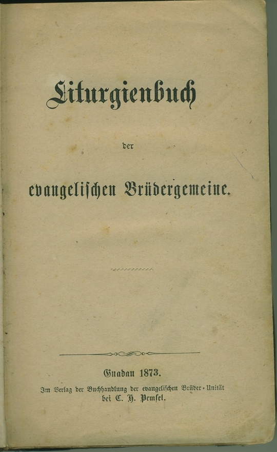 Liturgienbuch der evangelischen Brüdergemeine (Museum Niesky CC BY-NC-ND)