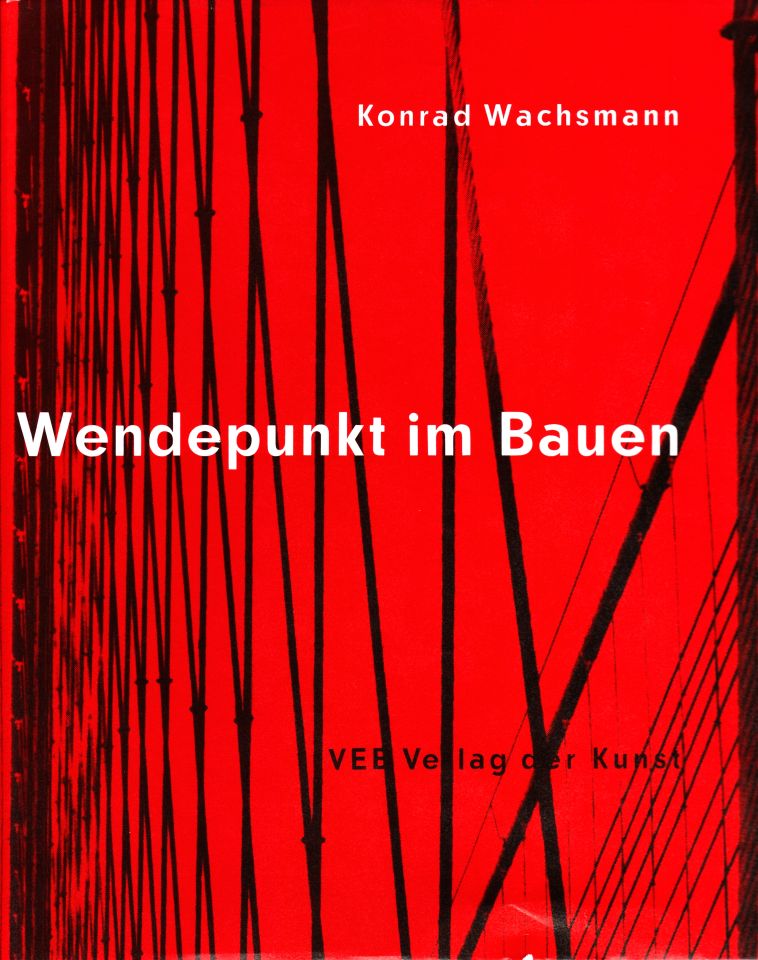 Wendepunkt im Bauen (Museum Niesky Forum Konrad-Wachsmann-Haus CC BY-NC-ND)
