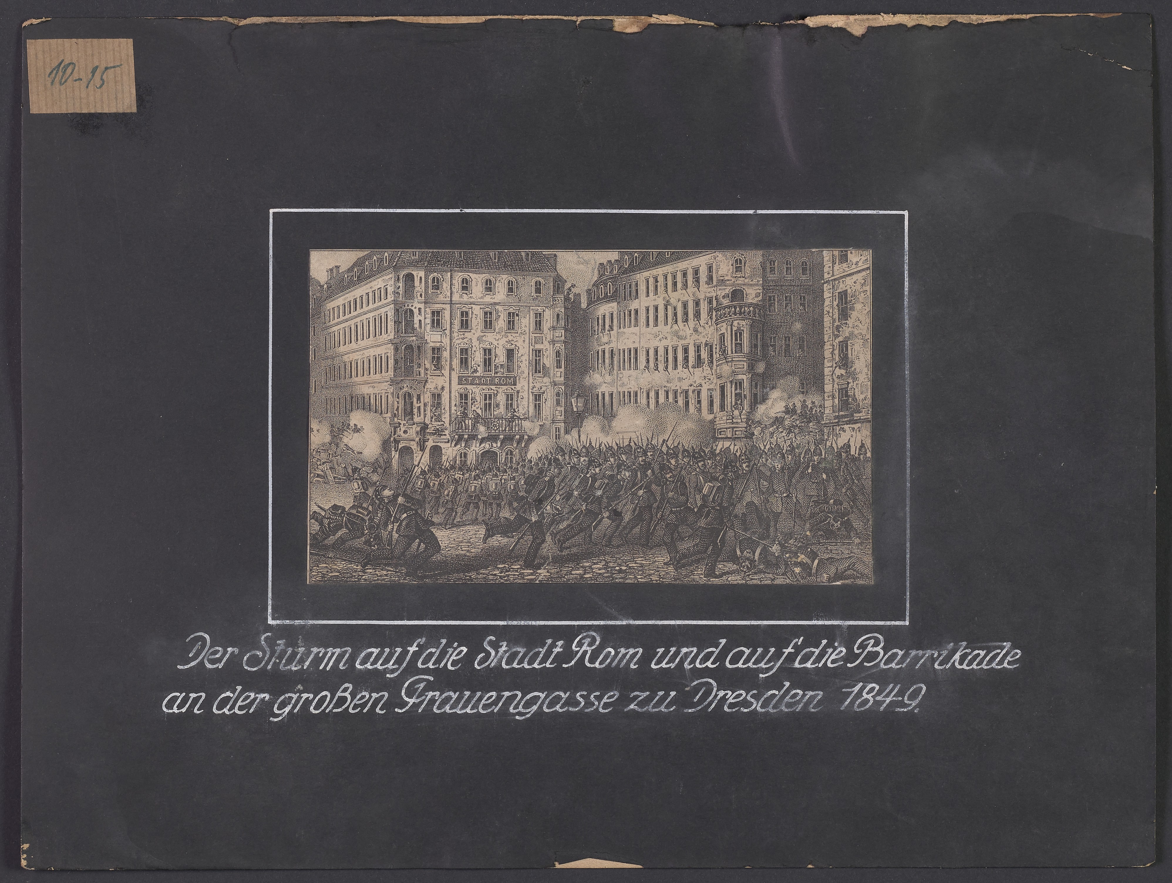 Lehrtafel "Der Sturm auf die Barrikade Hotel Stadt Rom, 1849" (Polizeidirektion Dresden RR-F)