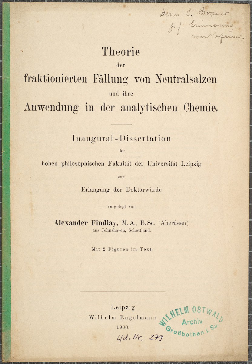 Dissertation; Findlay, Alexander; Leipzig, 1900 (Gerda und Klaus Tschira Stiftung CC BY-NC-ND)
