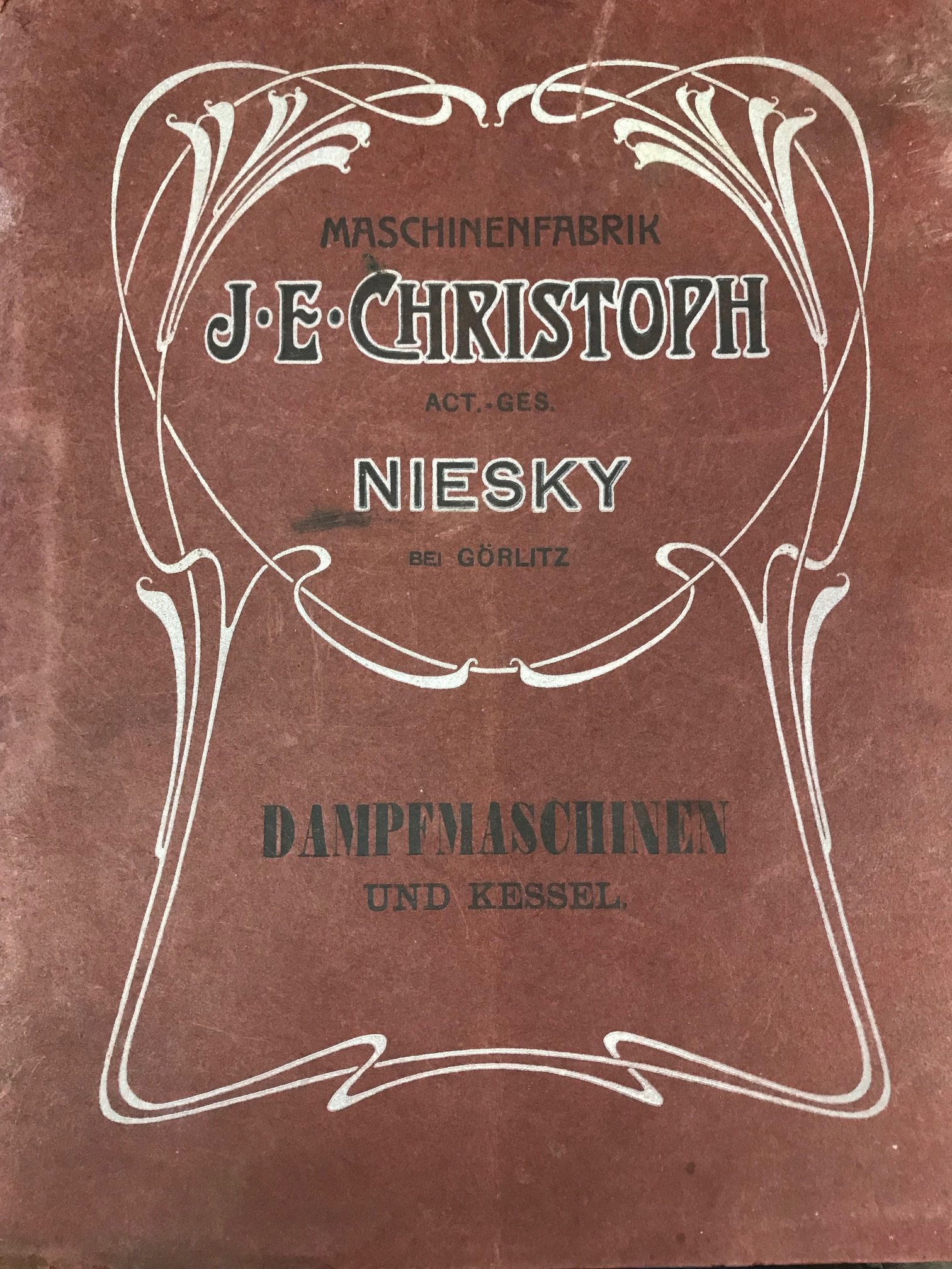 Dampfmaschinen und Kessel - Referenzmappe der Maschinenfabrik J. E. Christoph AG (Museum Niesky CC BY-NC-ND)