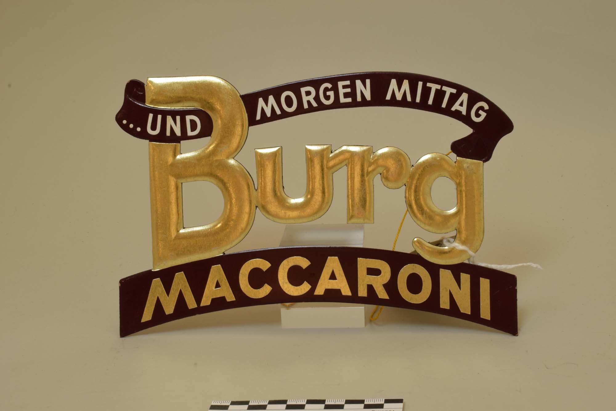 Werbeschild für "BURG Maccaroni" (Heimatmuseum Dohna CC BY-NC-SA)
