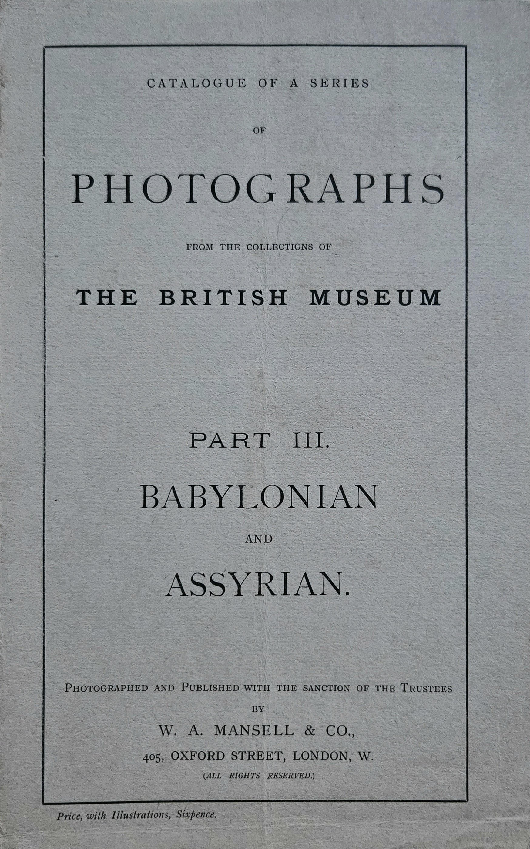 "Photographs from the Collections of the British Museum / Babylonian and Assyrian" (Katalog) (Museum Naturalienkabinett Waldenburg CC BY-NC-SA)