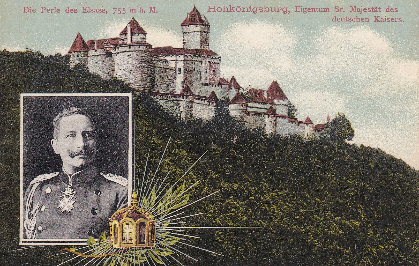 Bildpostkarte mit kolorierter Ansicht der Hohkönigsburg (Elsaß) mit Porträt Kaiser Wilhelms II. (1859-1941), um 1908 (Schloß Wernigerode GmbH RR-F)