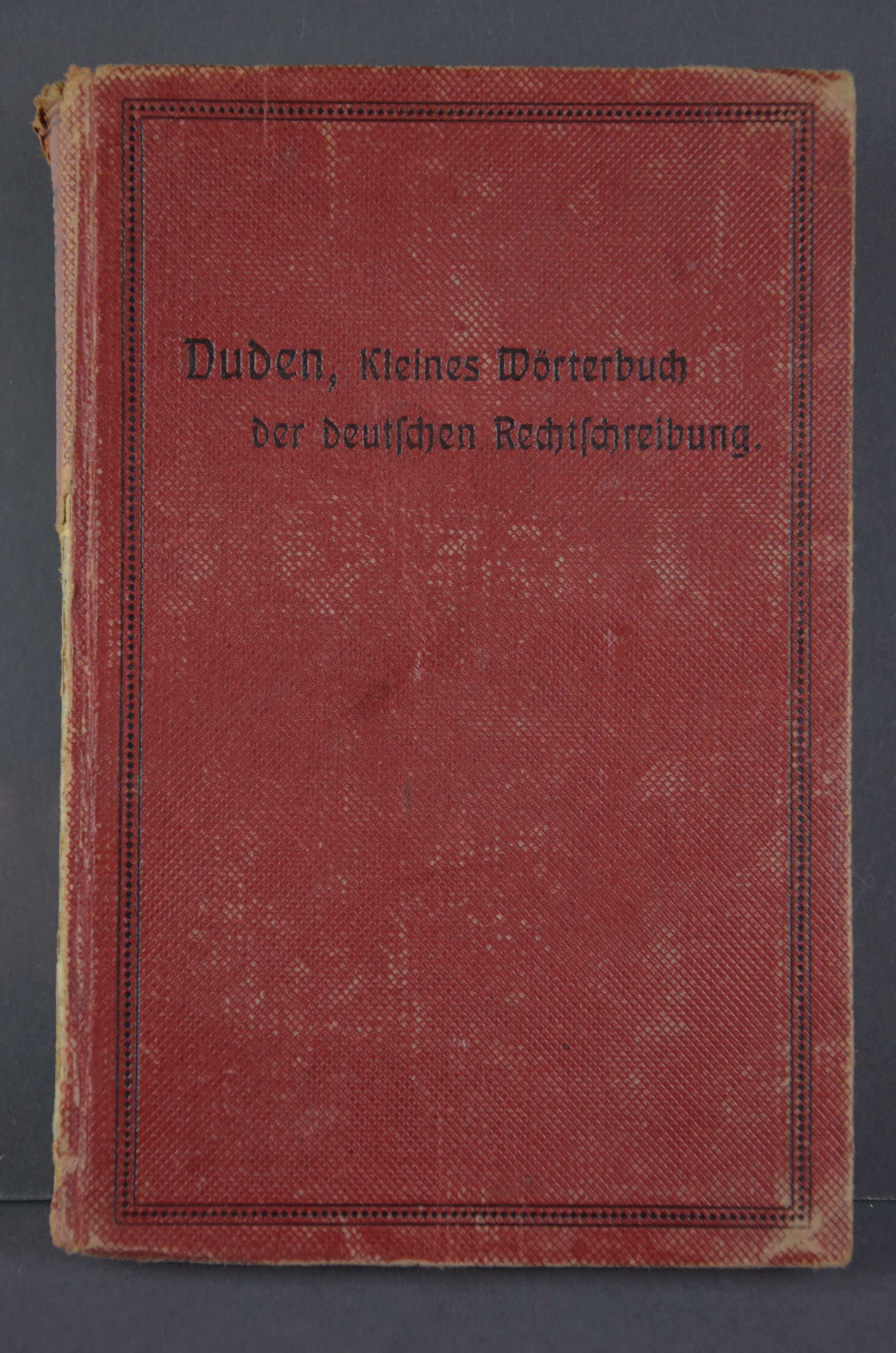 "Duden", Kleines Wörterbuch der deutschen Rechtschreibung, 1918 (Förder- und Heimatverein Stadt und Kloster Jerichow e.V. CC BY-NC-SA)