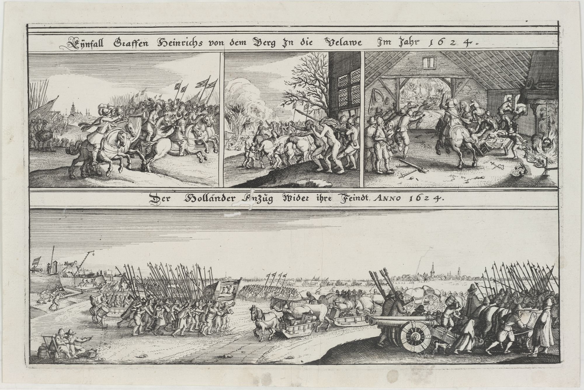 Eynfall Graffen Heinrichs von dem Berg In die Velawe Im Jahr 1624./ Der Holländer Anzüg wider ihre Feind. ANNO 1624. (Kulturstiftung Sachsen-Anhalt Public Domain Mark)