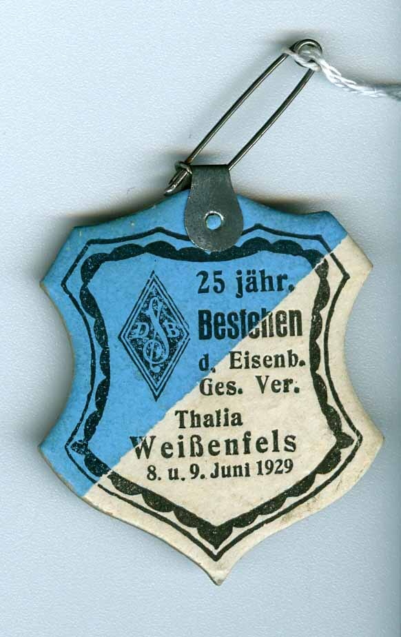 Veranstaltungsabzeichen zum 25jährigen Bestehen des Eisenbahn Gesellschafts Verein Thalia, Weißenfels 1929 (Museum Weißenfels - Schloss Neu-Augustusburg CC BY-NC-SA)