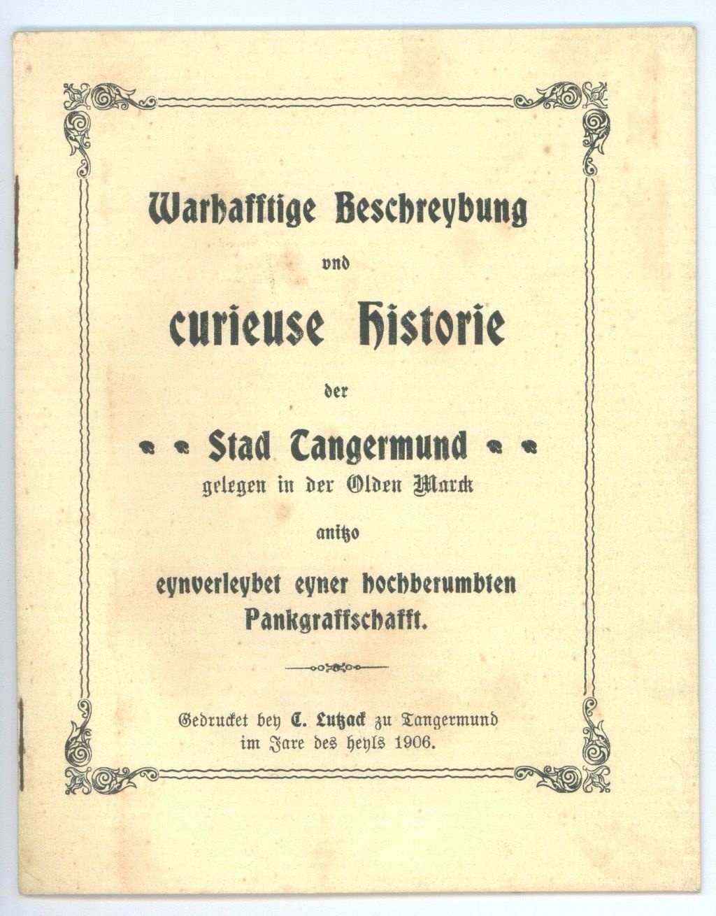 Warhafftige Beschreybung und curieuse Historie der Stad Tangermund (Städtische Museen Tangermünde CC BY-NC-SA)