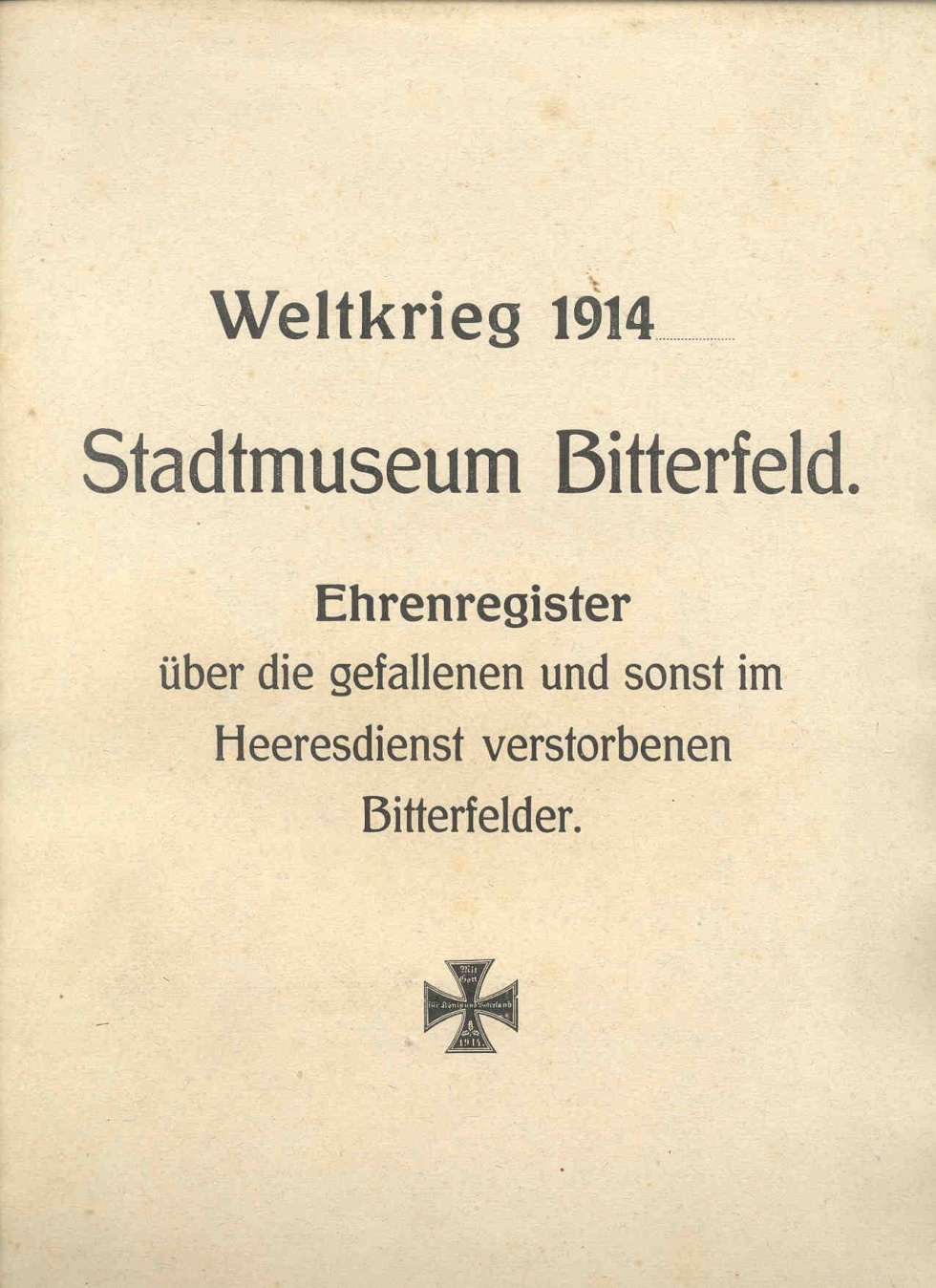 Schriftgutsammlung zu im 1. Weltkrieg gefallenen Bitterfeldern (Kreismuseum Bitterfeld CC BY-NC-SA)
