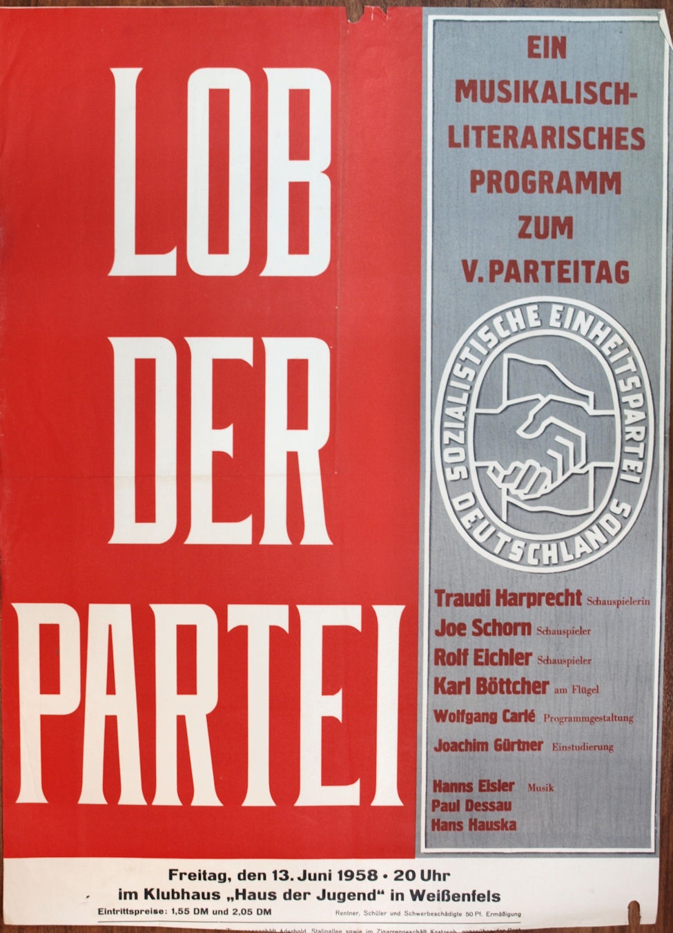 Plakat/ Propaganda &quot;Lob der Partei&quot;, DDR, Weißenfels 1958 (Museum Weißenfels - Schloss Neu-Augustusburg CC BY-NC-SA)