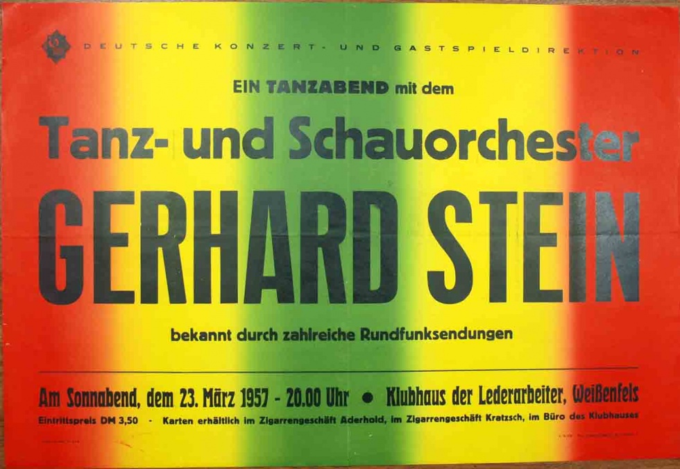 Plakat/Kultur &quot;Tanz- und Schauorchester Gerhard Stein&quot;, DDR, Weißenfels 1957 (Museum Weißenfels - Schloss Neu-Augustusburg CC BY-NC-SA)