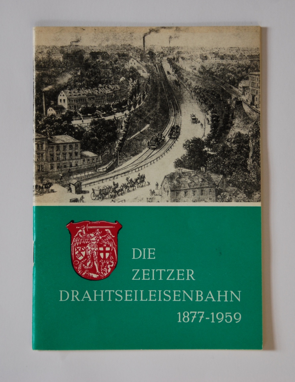 Die Zeitzer Drahtseileisenbahn 1877 - 1959 (Museum Schloss Moritzburg Zeitz CC BY-NC-SA)