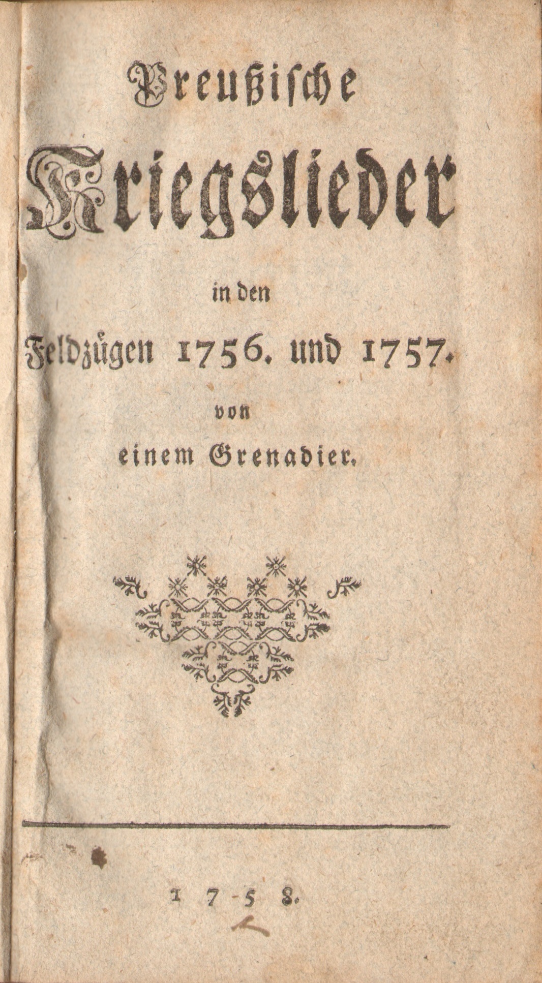 18 Preußische Kriegslieder in den Feldzügen 1756. und 1757. von einem Grenadier	 (Gleimhaus Halberstadt CC BY-NC-SA)