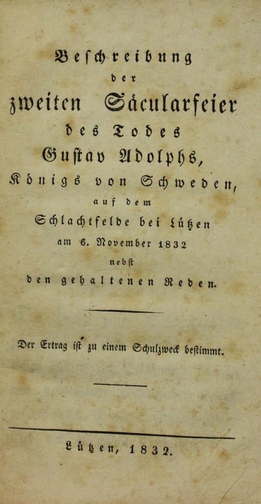 Beschreibung der zweiten Säcularfeier des Todes Gustav Adolphs ... (Museum im Schloss Lützen CC BY-NC-SA)