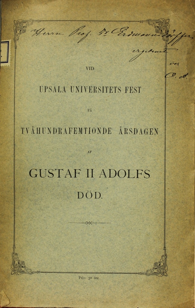 Vid Upsala Universitets Fest pa Tvahundafemtionde Arsdagen av Gustav II Adolfs Död, Upsala 1882 (Museum im Schloss Lützen CC BY-NC-SA)