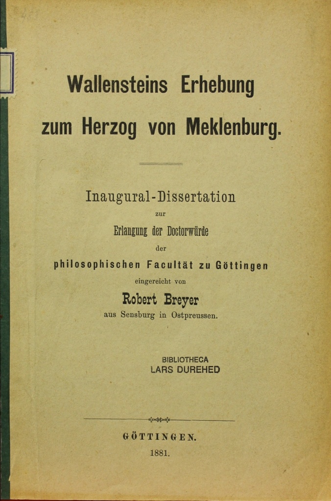 Breyer, Robert: Wallensteins Erhebung zum Herzog von Meklenburg, Göttingen 1881 (Museum im Schloss Lützen CC BY-NC-SA)