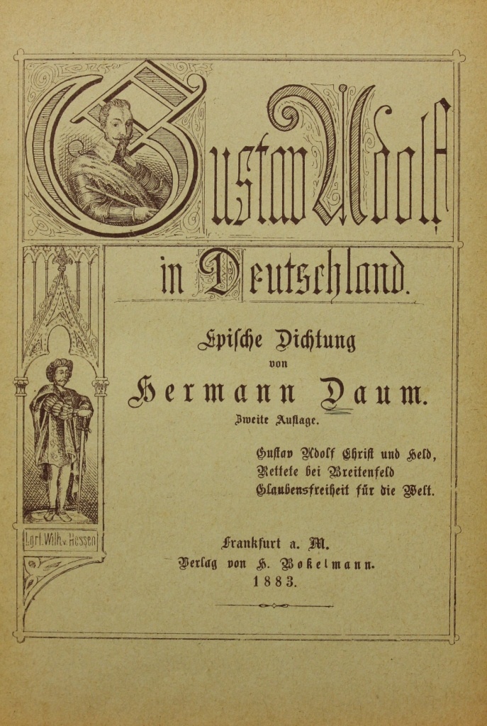 Daum, Hermann: Gustav Adolf in Deutschland. Epische Dichtung von Hermann Daum. Zweite Auflage, Frankfurt 1883 (Museum im Schloss Lützen CC BY-NC-SA)