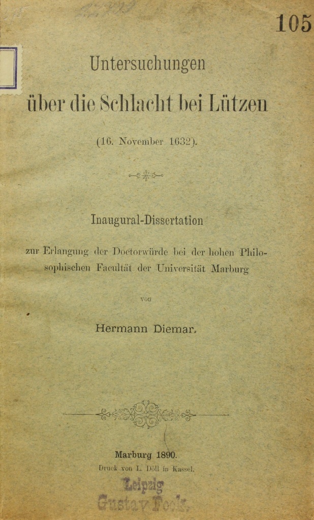 Diemar, Hermann: Untersuchungen über die Schlacht bei Lützen (16.November 1632). Marburg 1890 (Museum im Schloss Lützen CC BY-NC-SA)
