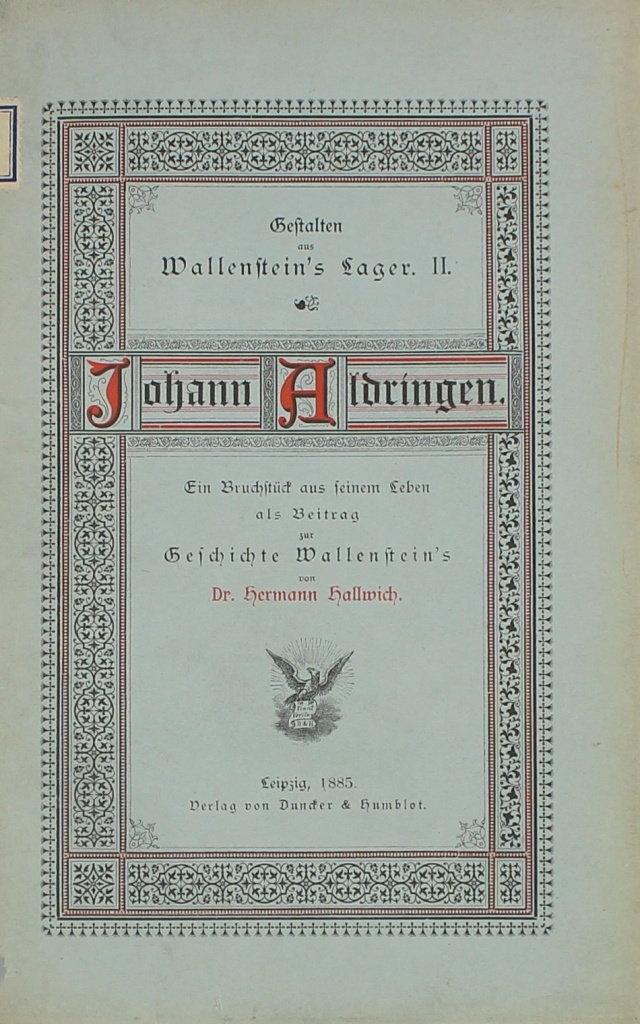 Johann Aldringen. Ein Bruchstück aus seinem Leben als Beitrag zur Geschichte Wallenstein’s (Museum im Schloss Lützen CC BY-NC-SA)