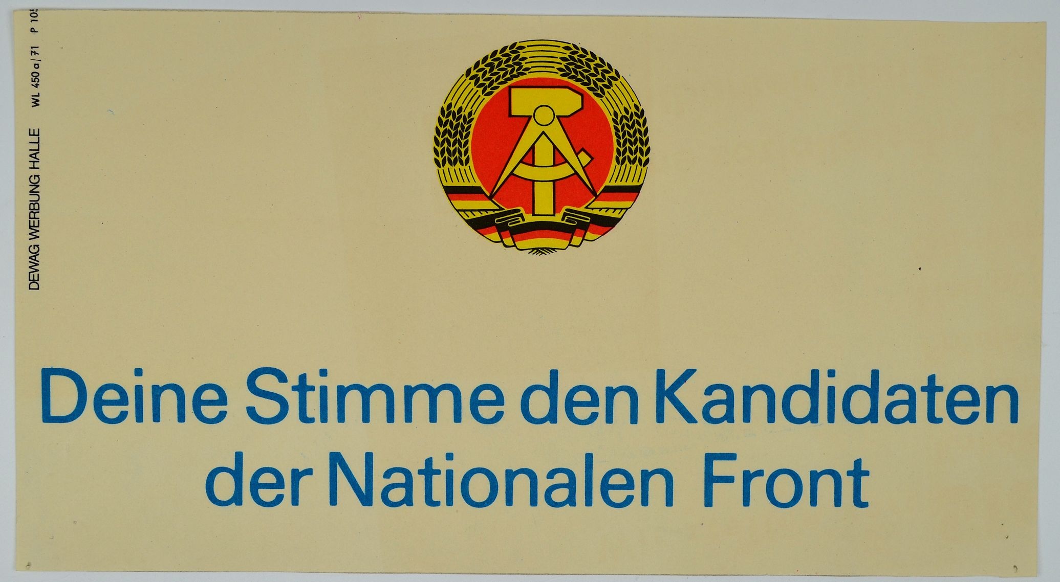 Deine Stimme den Kandidaten der Nationalen Front (Museum Weißenfels - Schloss Neu-Augustusburg CC BY-NC-SA)