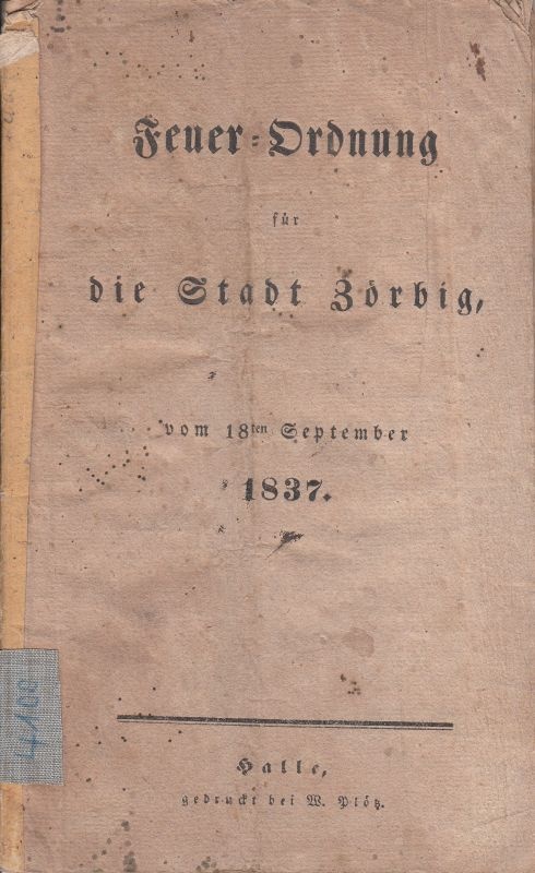 Feuerordnung für die Stadt Zörbig, 1837 (Kreismuseum Bitterfeld RR-F)