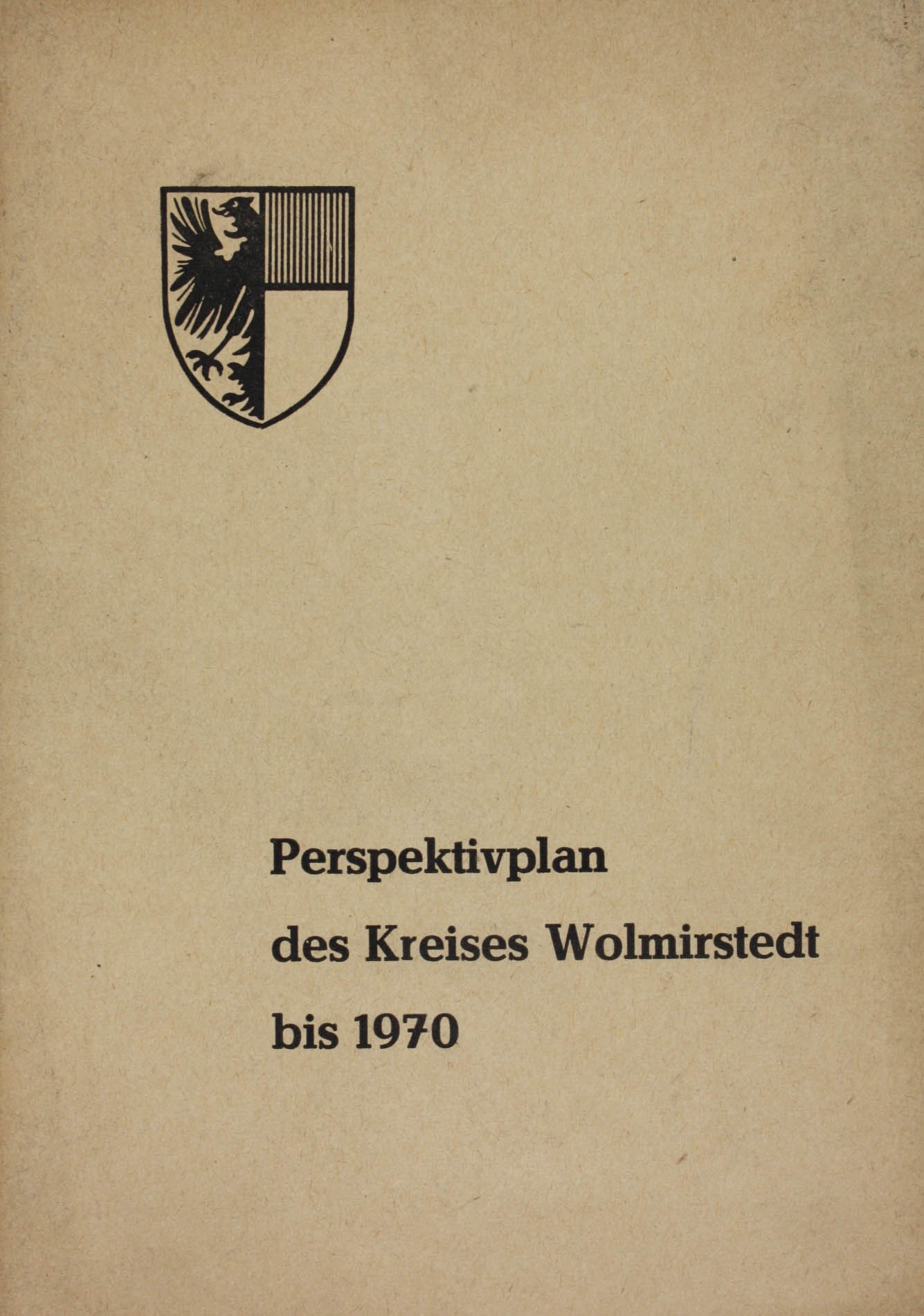 Perspektivplan des Kreises Wolmirstedt bis 1970 (Museum Wolmirstedt RR-F)
