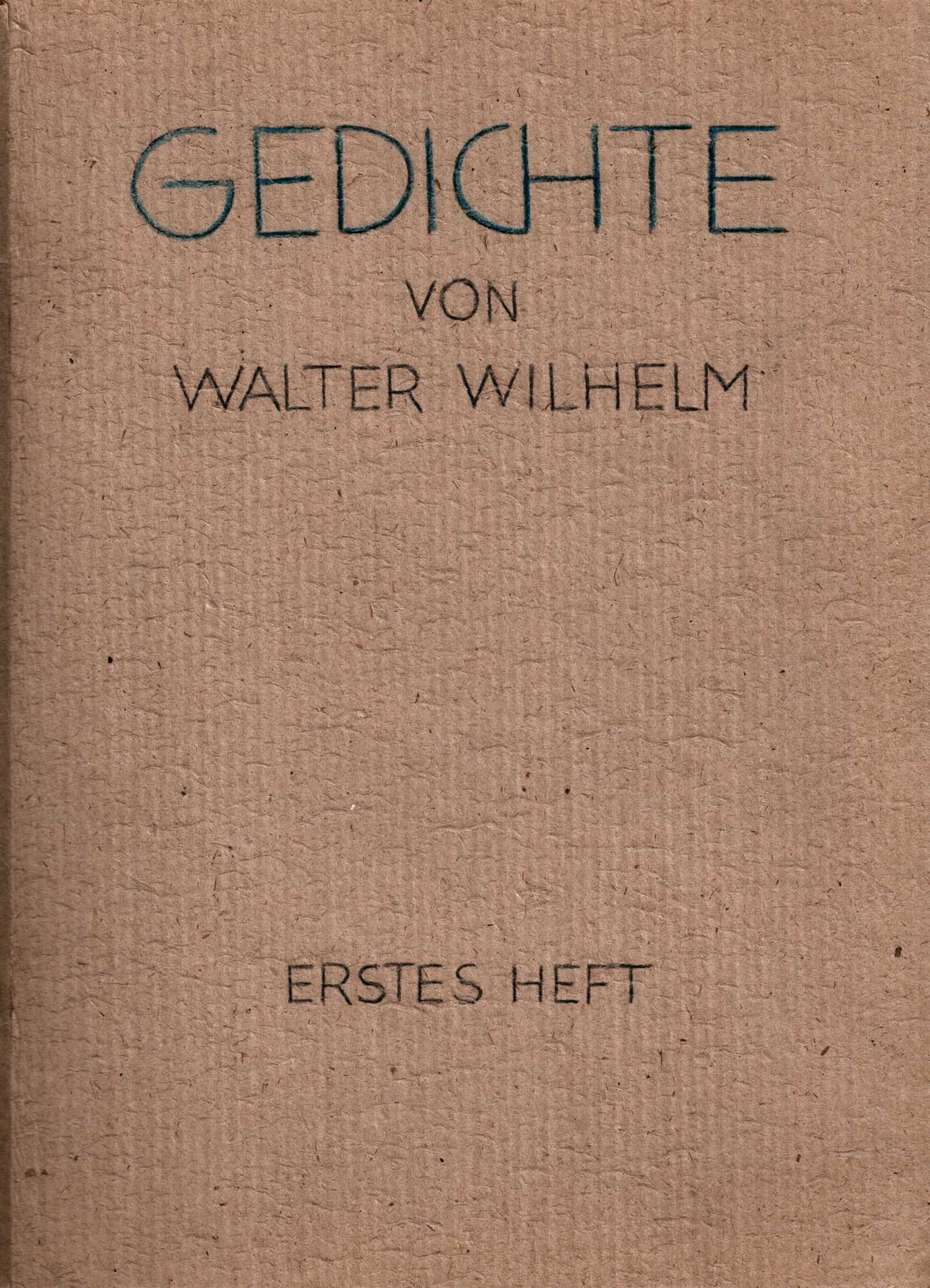 Gedichte von Walter Wilhelm. Erstes Heft (Winckelmann-Museum Stendal CC BY-NC-SA)
