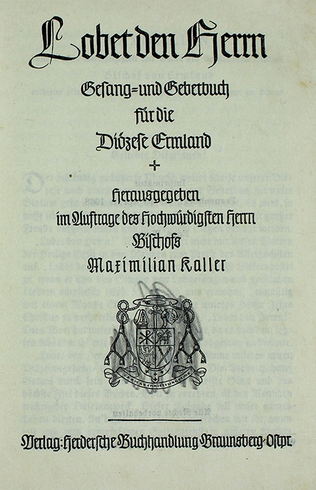 Lobet den Herrn. Gesangs- und Gebetbuch für die Diözese Ermland, 1938 (Museum Wolmirstedt RR-F)